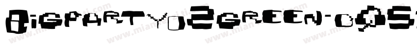 Bigpartyo2green-d95XV字体转换
