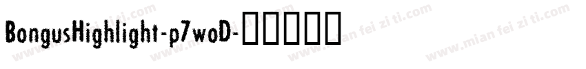 BongusHighlight-p7woD字体转换