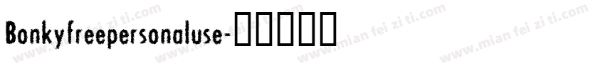 Bonkyfreepersonaluse字体转换