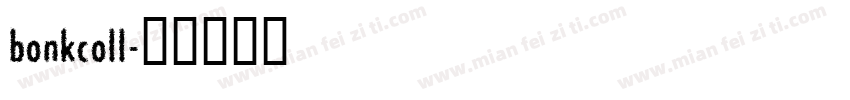 bonkcoll字体转换