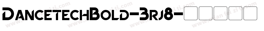DancetechBold-3rj8字体转换