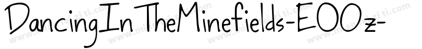 DancingInTheMinefields-EO0z字体转换