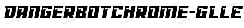 DangerbotChrome-gLlE字体转换