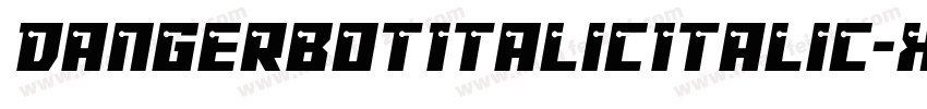 DangerbotItalicItalic-x18O字体转换