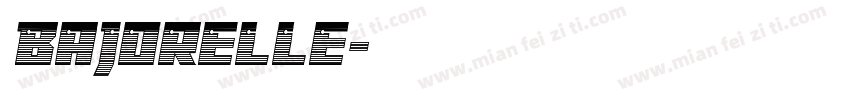 Bajorelle字体转换