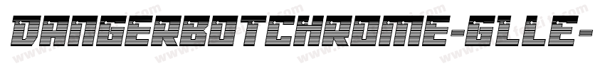 DangerbotChrome-gLlE字体转换