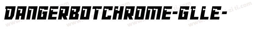DangerbotChrome-gLlE字体转换