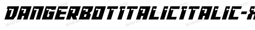 DangerbotItalicItalic-x18O字体转换