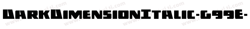 DarkDimensionItalic-g99E字体转换