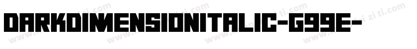 DarkDimensionItalic-g99E字体转换