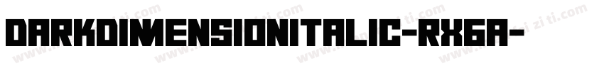 DarkDimensionItalic-rX6A字体转换