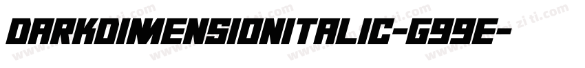 DarkDimensionItalic-g99E字体转换