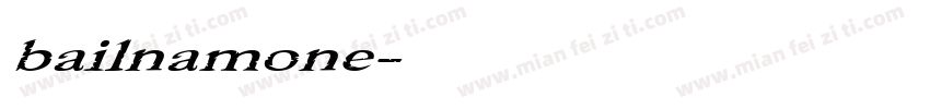 bailnamone字体转换