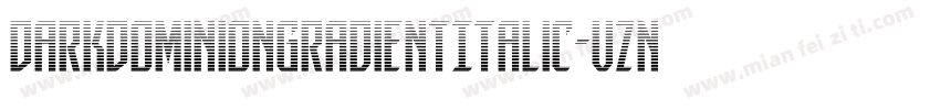 DarkDominionGradientItalic-vznL字体转换