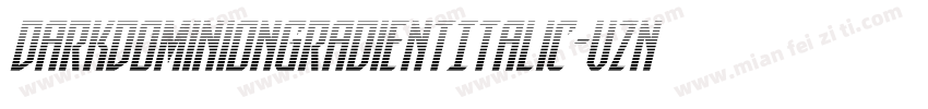 DarkDominionGradientItalic-vznL字体转换