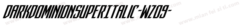DarkDominionSuperItalic-wzo9字体转换