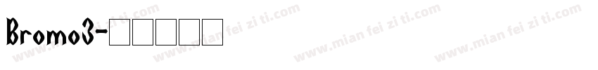Bromo3字体转换