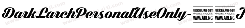 DarkLarchPersonalUseOnly-41JW字体转换