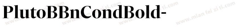 PlutoBBnCondBold字体转换 PlutoBBnCondBold字体转换