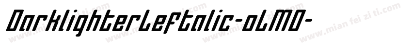DarklighterLeftalic-oLM0字体转换