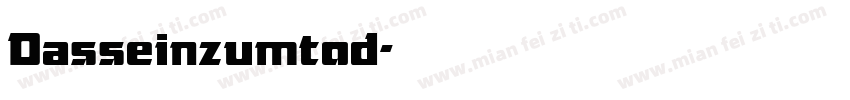 Dasseinzumtod字体转换