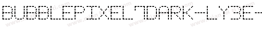 BubblePixel7Dark-Ly3E字体转换