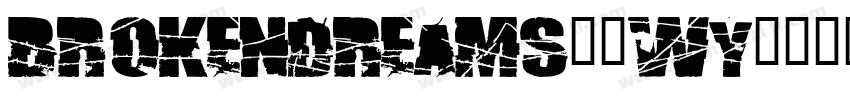 BrokenDreams-8wY0字体转换