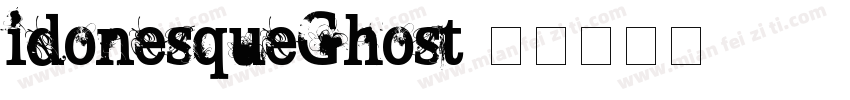 idonesqueGhost字体转换