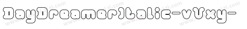 DayDreamerItalic-vVxy字体转换