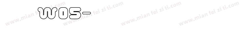 苍耳非白WO5字体转换