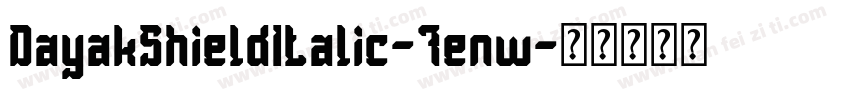 DayakShieldItalic-7enw字体转换