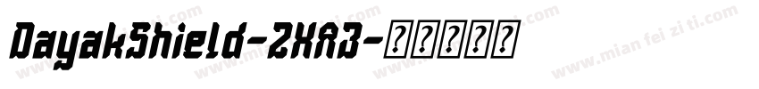 DayakShield-2XA3字体转换