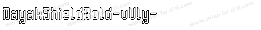 DayakShieldBold-vVly字体转换