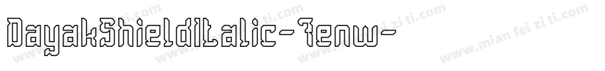 DayakShieldItalic-7enw字体转换