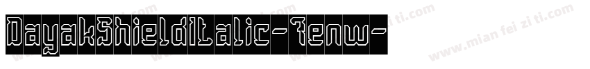 DayakShieldItalic-7enw字体转换