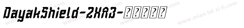 DayakShield-2XA3字体转换