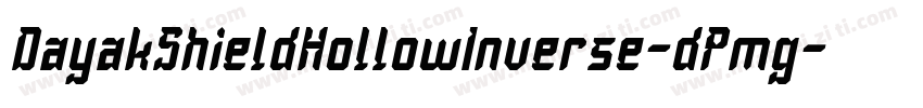 DayakShieldHollowInverse-dPmg字体转换