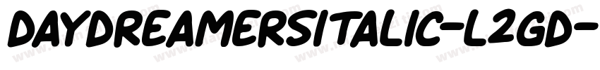 DaydreamersItalic-l2GD字体转换