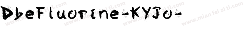 DbeFluorine-KYJo字体转换