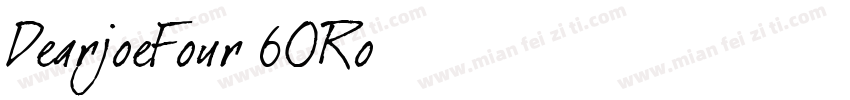 DearjoeFour-6ORo字体转换