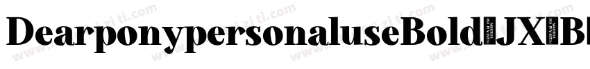 DearponypersonaluseBold-JX8B字体转换