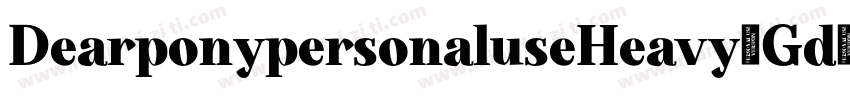 DearponypersonaluseHeavy-Gd1a字体转换