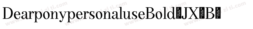 DearponypersonaluseBold-JX8B字体转换