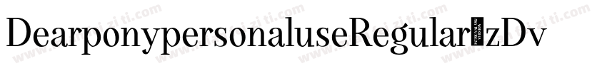 DearponypersonaluseRegular-zDv1字体转换