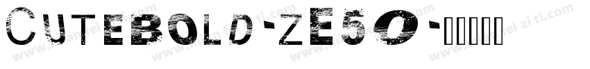 Cutebold-zE50字体转换