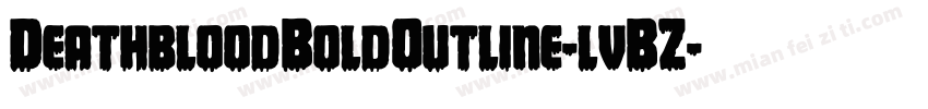 DeathbloodBoldOutline-lvBZ字体转换