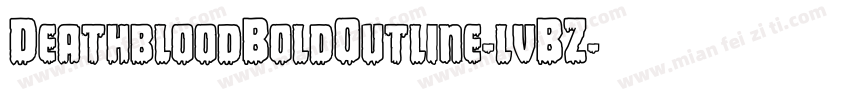 DeathbloodBoldOutline-lvBZ字体转换