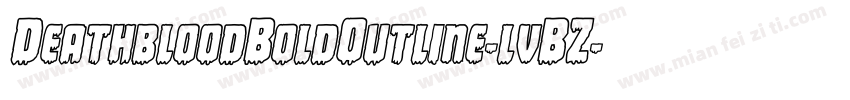 DeathbloodBoldOutline-lvBZ字体转换
