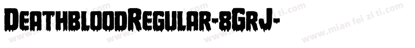 DeathbloodRegular-8GrJ字体转换