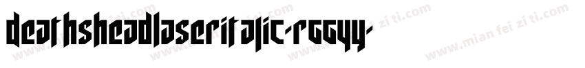 DeathsheadLaserItalic-rgg4y字体转换
